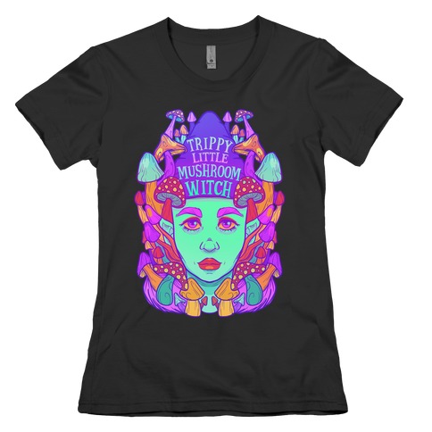 Trippy Little Mushroom Witch Womens T-Shirt