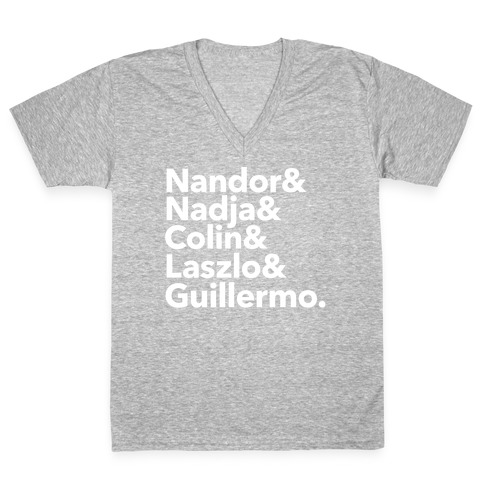 Nandor & Nadja & Laszlo & Colin & Guillermo  V-Neck Tee Shirt