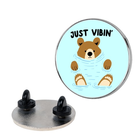 Just Vibin' River Bear Pin