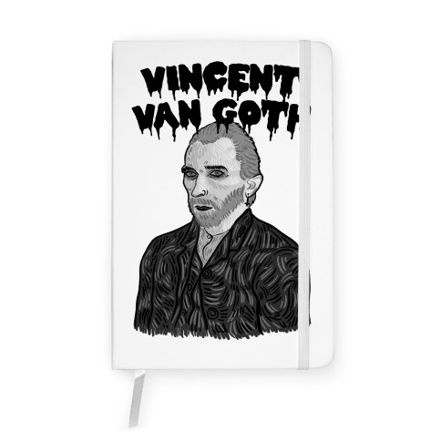 Vincent Van Goth Notebook