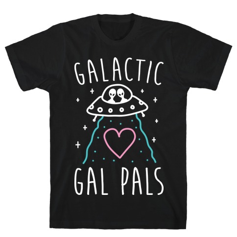 Galactic Gal Pals Aliens T-Shirt