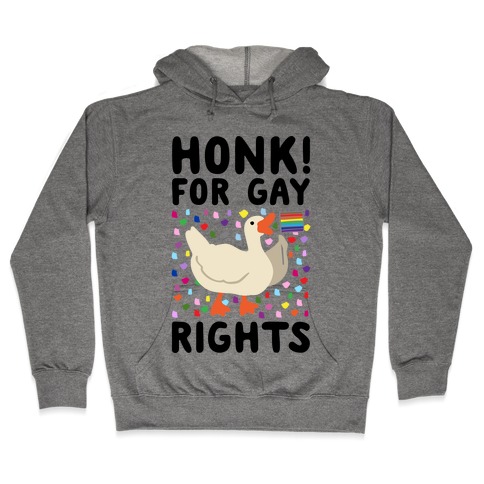Honk For Gay Rights Hooded Sweatshirt