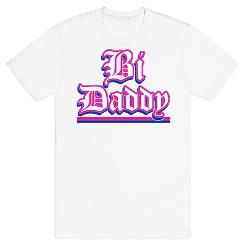 Bi Daddy T-Shirt