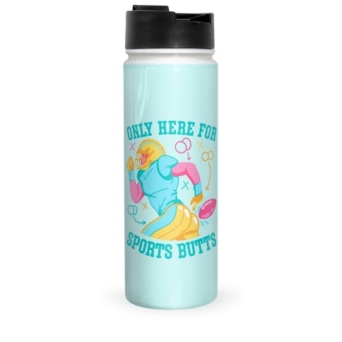 Only Here for Sports Butts Travel Mug