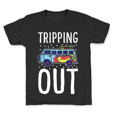 Tripping Out Kids T-Shirt