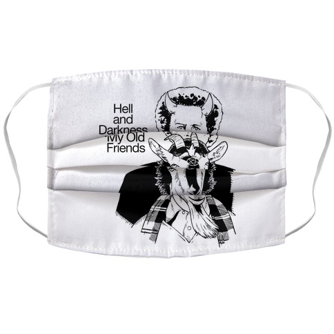 Hell And Darkness My Old Friends Accordion Face Mask