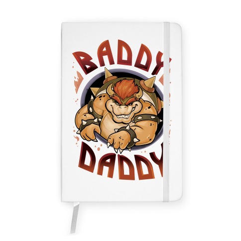 Baddy Daddy Notebook