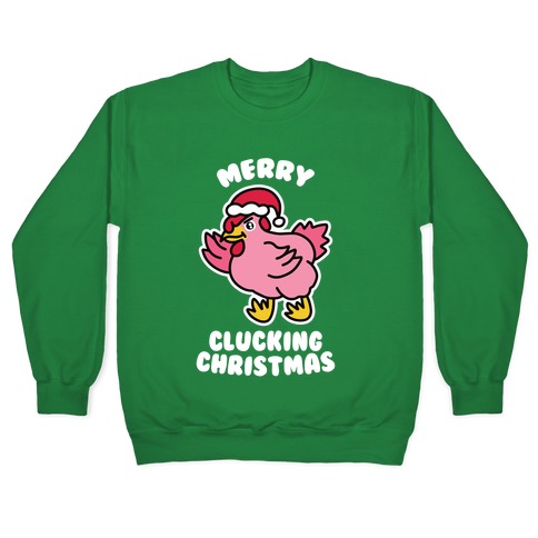 Merry Clucking Christmas Pullover