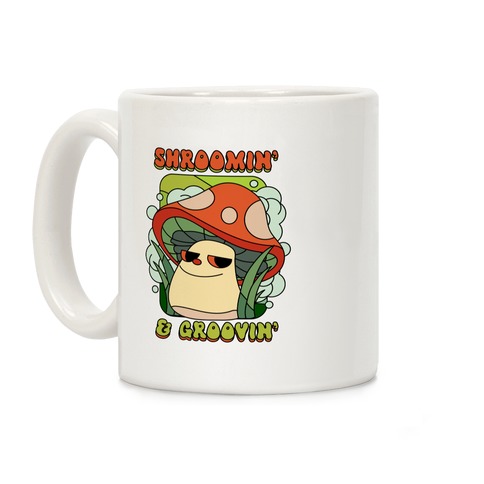 Shroomin' & Groovin' Coffee Mug