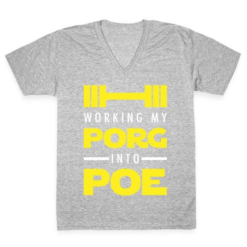 Working My Porg Into Poe V-Neck Tee Shirt