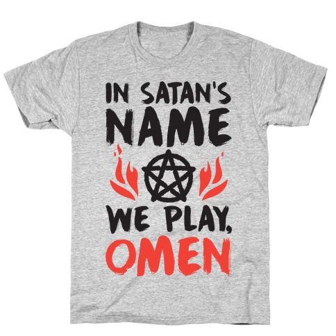 In Satan's Name We Play, Omen T-Shirt