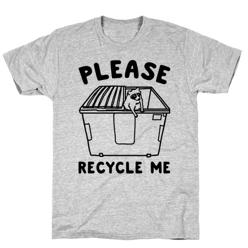 Please Recycle Me T-Shirt