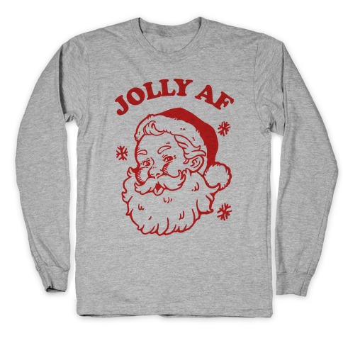 Jolly AF Long Sleeve T-Shirt