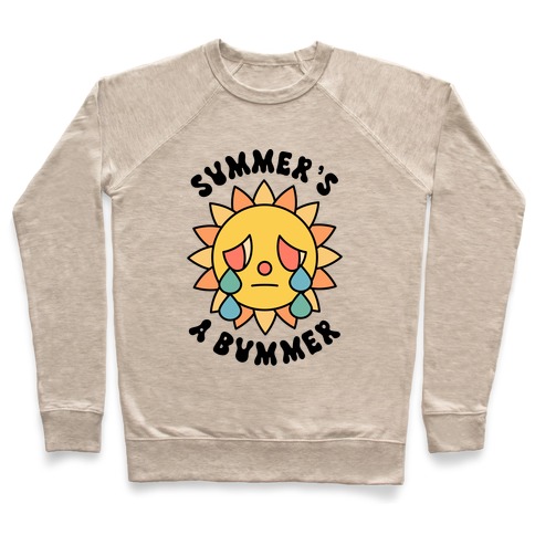 Summer's A Bummer (Retro Sad Sun) Pullover