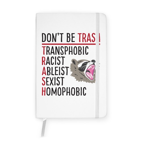Don't Be TRASH Notebook
