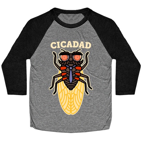 CicaDad Dad Cicada Baseball Tee