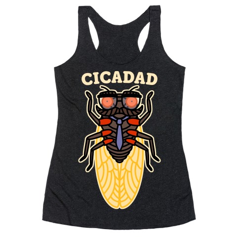 CicaDad Dad Cicada Racerback Tank Top
