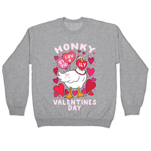 Honky Valentine's Day Pullover