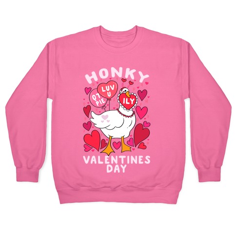 Honky Valentine's Day Pullover