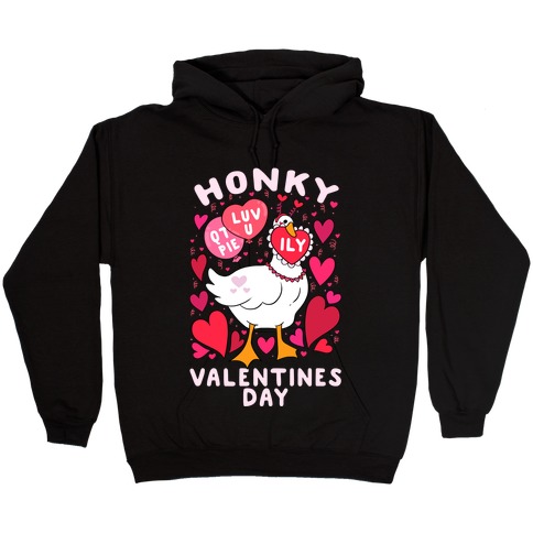 Honky Valentine's Day Hooded Sweatshirt