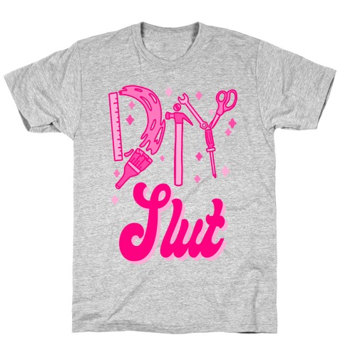 DIY Slut T-Shirt