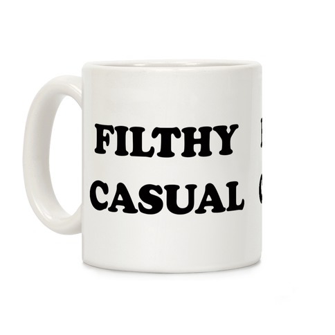 Filthy Casual Coffee Mug