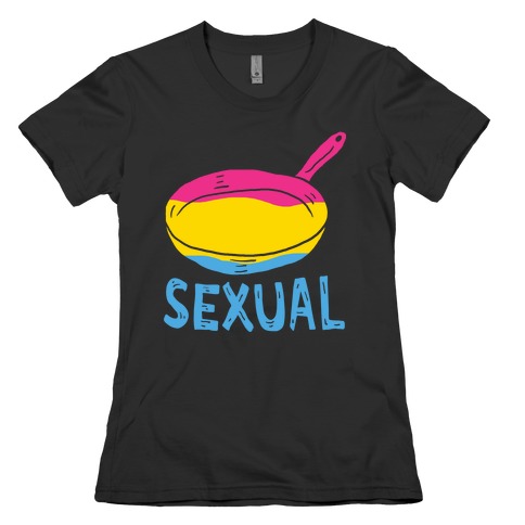 Pan Sexual Womens T-Shirt