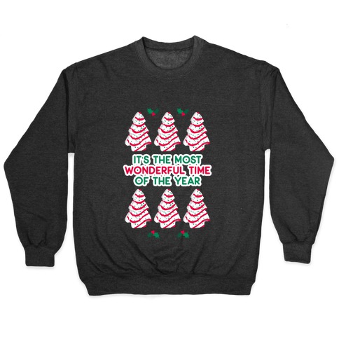 It's the Most Wonderful Time of the Year (Holiday Tree Cake Time) Pullover