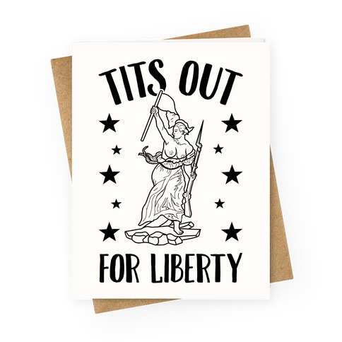 Tits Out For Liberty Greeting Card