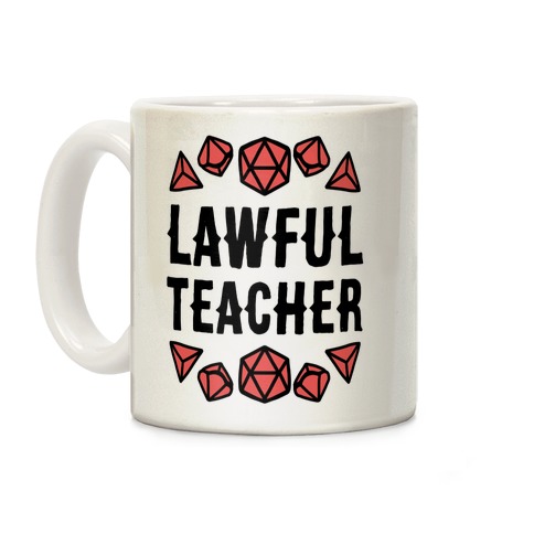 Lawful Teacher Coffee Mug