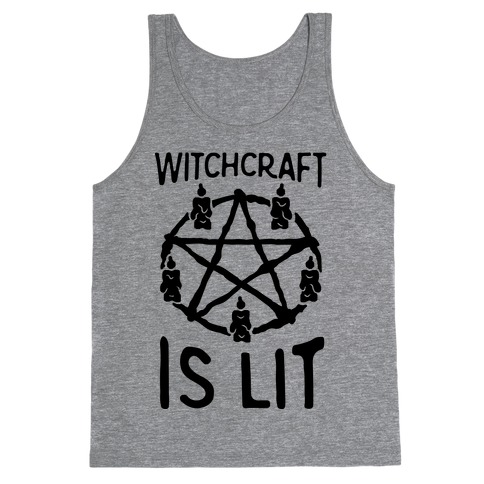 Witchcraft Is Lit Tank Top