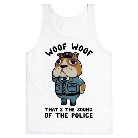 Woof Woof That's the Sound of the Police Booker Tank Top