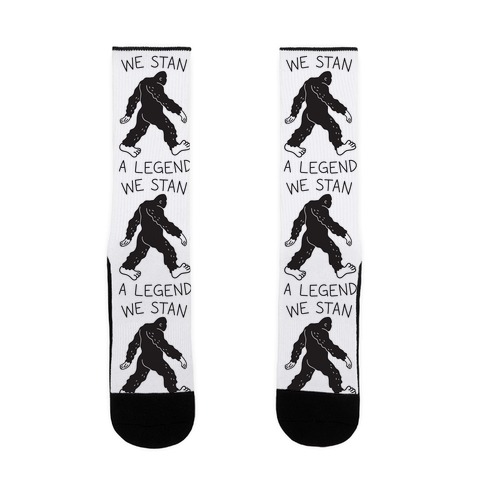 We Stan A Legend Bigfoot Sock