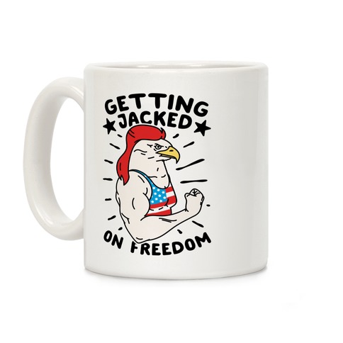 Getting Jacked On Freedom Coffee Mug