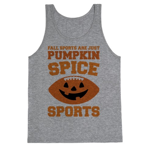 Pumpkin Spice Sports Parody Tank Top