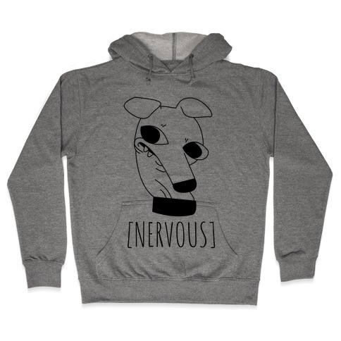Nervous Dog Hooded Sweatshirt