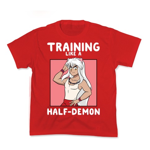 Training Like A Half-Demon Kids T-Shirt