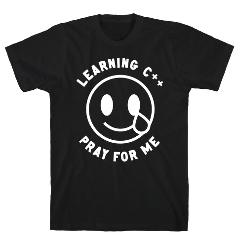 Learning C++ Pray For Me T-Shirt