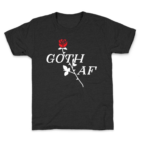 Goth AF Kids T-Shirt