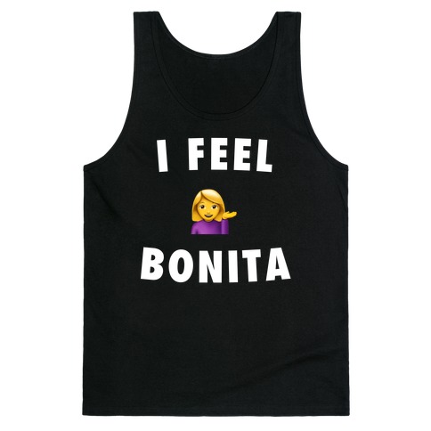 I Feel Bonita Tank Top