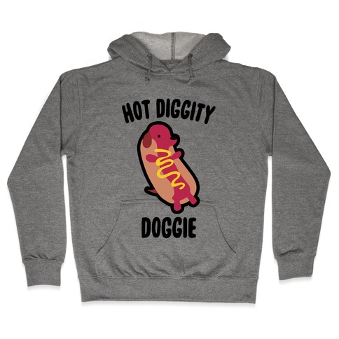 Hot Diggity Doggie Hooded Sweatshirt