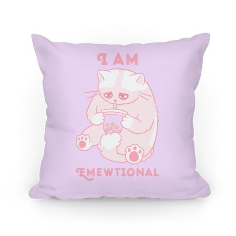 I Am Emewtional Pillow