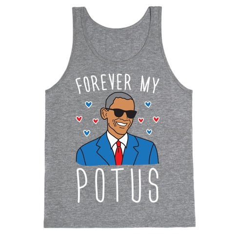 Forever My POTUS Obama Tank Top