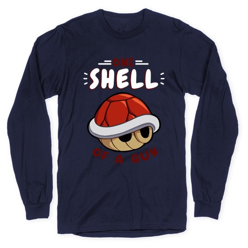 One Shell Of A Guy Long Sleeve T-Shirt
