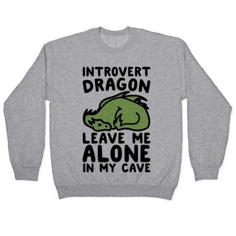 Introvert Dragon Pullover