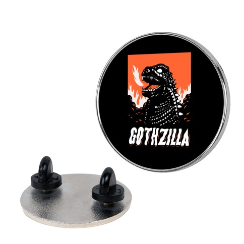 Gothzilla Goth Godzilla Pin
