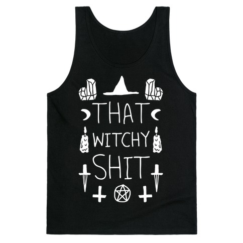 That Witchy Shit Tank Top