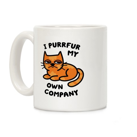 I Purrfur My Own Company Coffee Mug