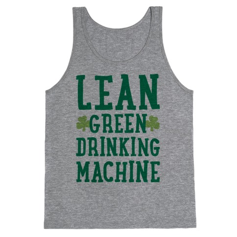 Lean Green Drinking Machine Tank Top