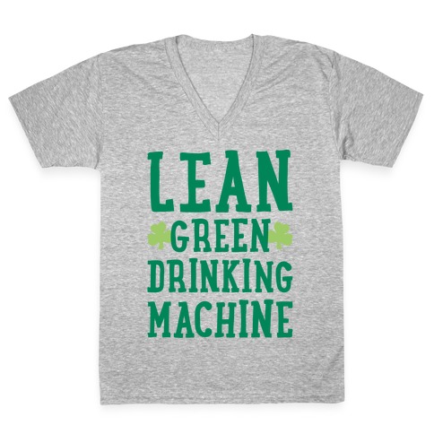 Lean Green Drinking Machine V-Neck Tee Shirt